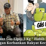 Kelangkaan Gas Elpiji 3 Kg ” Habib Muchdar : Jangan Korbankan Rakyat Kecil !