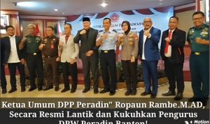 Ketua Umum Peradin” Ropaun Rambe.M.AD, Secara Resmi Lantik dan Kukuhkan Pengurus DPW Peradin Banten!