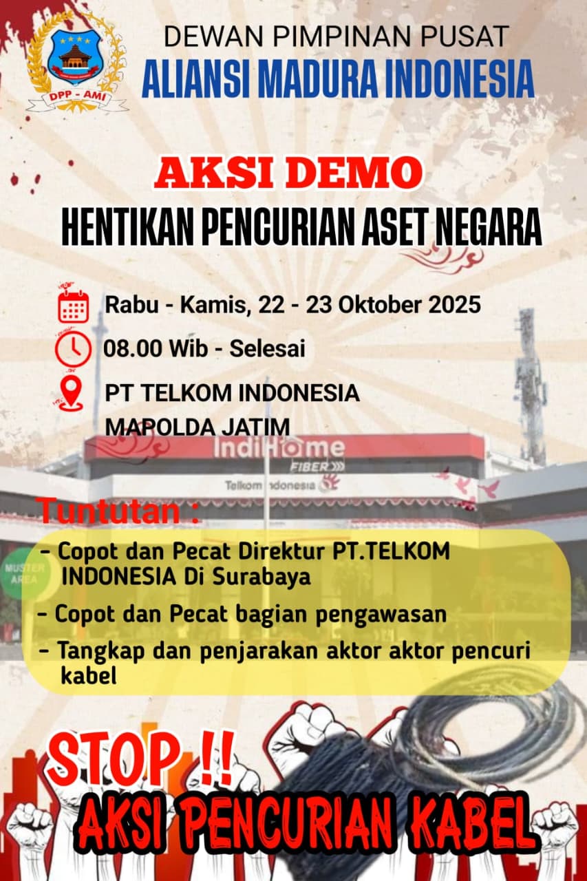 Aliansi Madura Indonesia (AMI) Gelar Aksi Demo Besar di Surabaya : Tuntut Hentikan Pencurian Aset Negara dan Pecat Direksi PT Telkom Indonesia